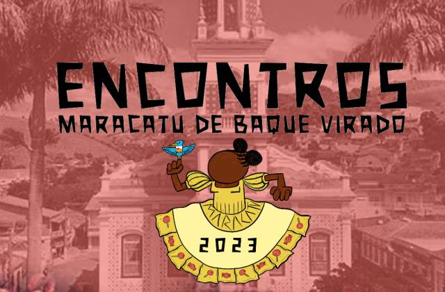 Brinquedo de Maracatu: Onde a ancestralidade constrói o novo