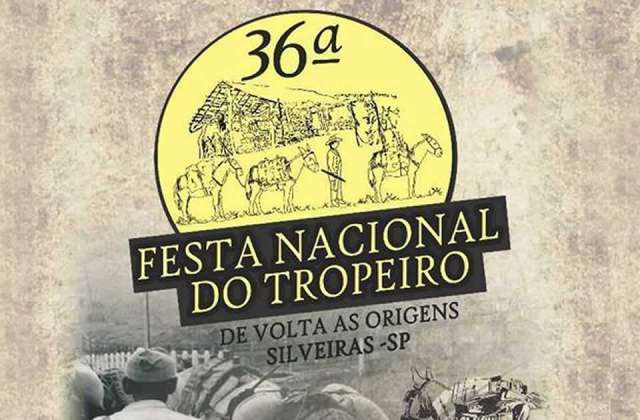 Festa Nacional do Tropeiro 2017, em Silveiras/SP. Confira a programação!