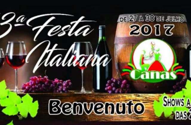Venha curtir a XIII Festa Italiana de Canas/SP, 2017. Confira a programação.